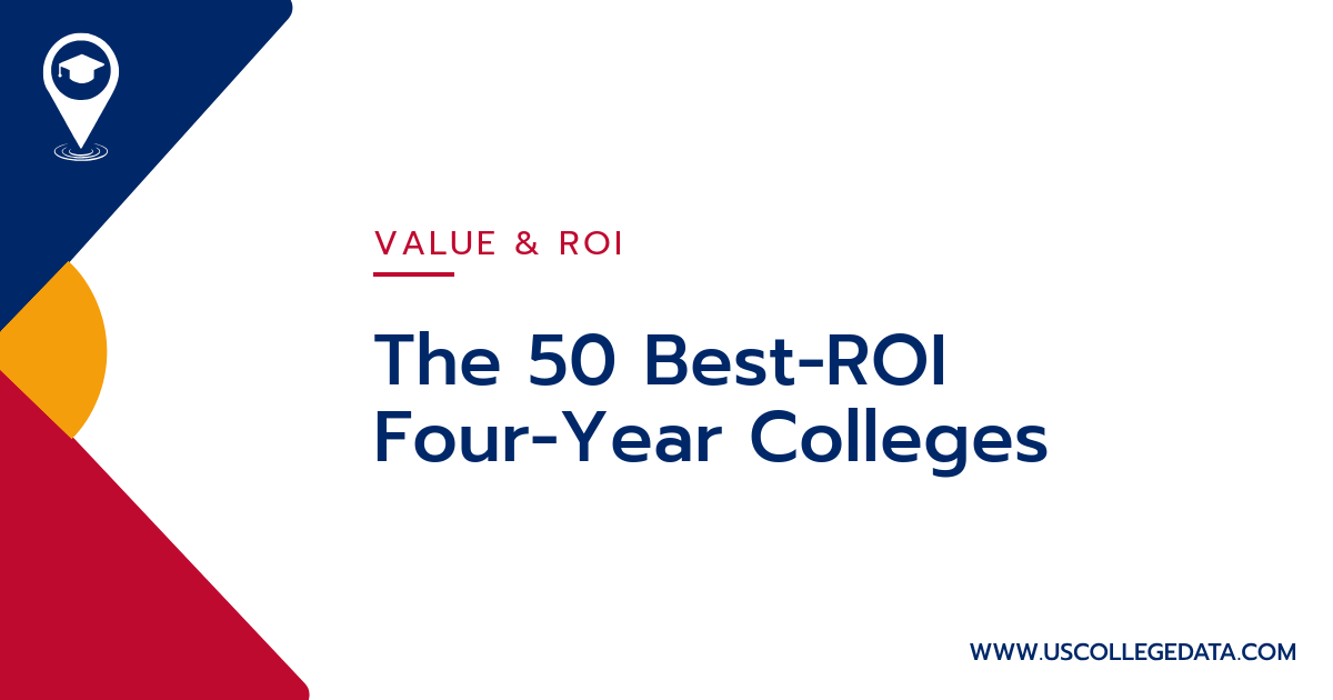 The 50 Best-ROI Four-Year Colleges