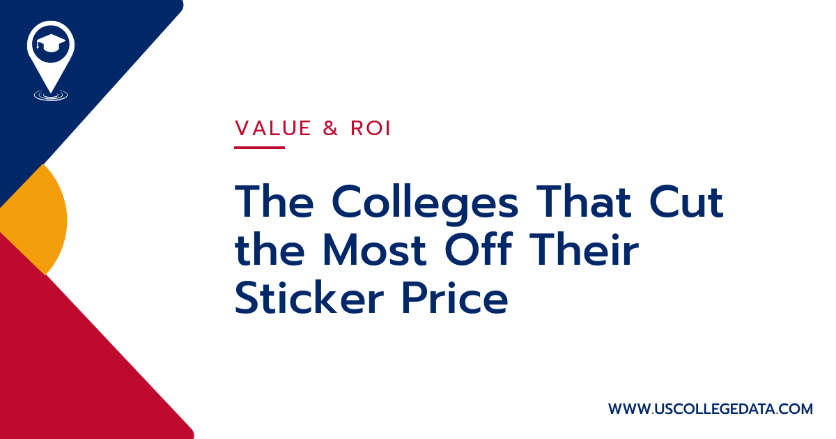 The Colleges That Cut the Most Off Their Sticker Price