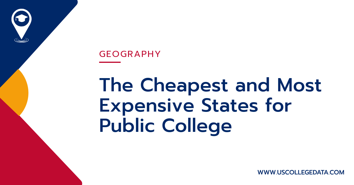The Cheapest and Most Expensive States for Public College