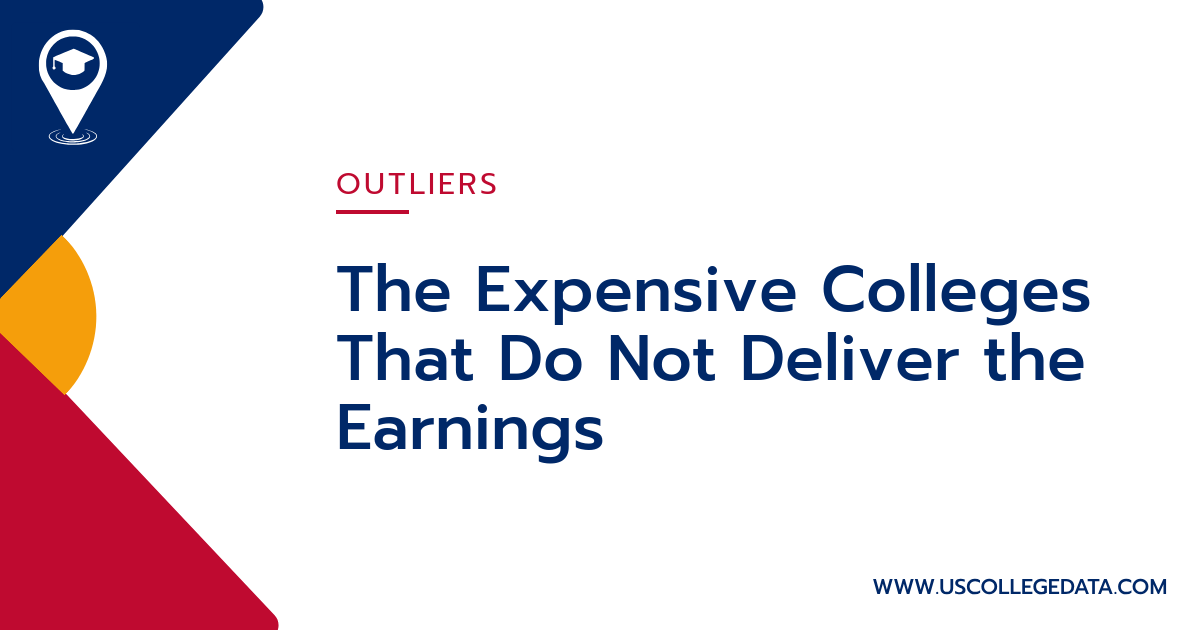 The Expensive Colleges That Do Not Deliver the Earnings
