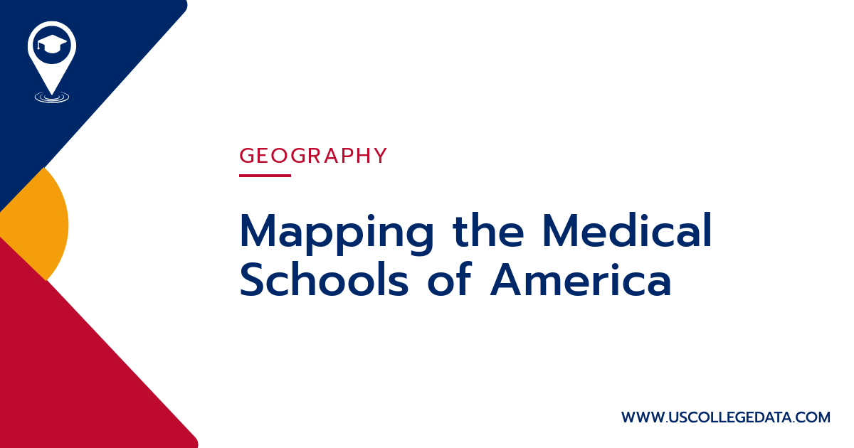 Mapping the Medical Schools of America
