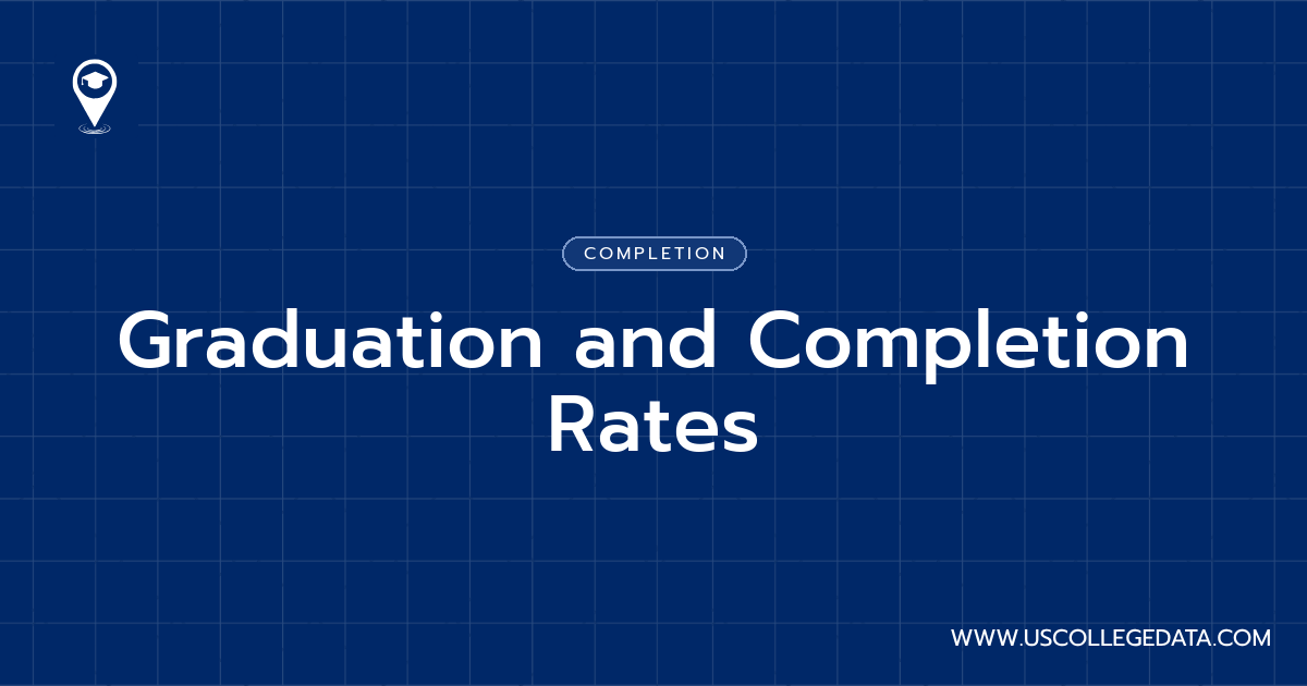 Graduation and Completion Rates